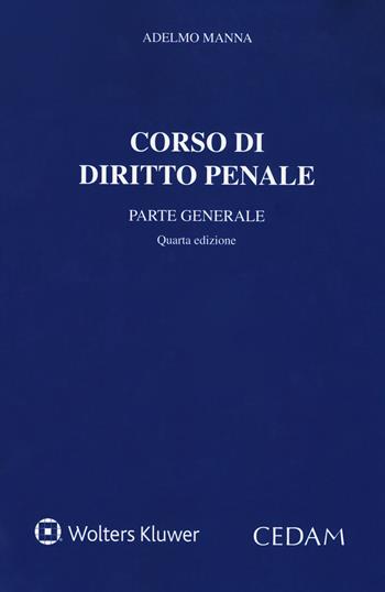 Corso di diritto penale. Parte generale - Adelmo Manna - Libro CEDAM 2017 | Libraccio.it