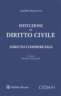 Diritto commerciale - Alberto Trabucchi - Libro CEDAM 2018 | Libraccio.it
