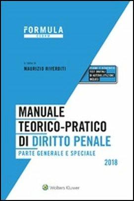 Manuale teorico-pratico di diritto penale. Parte generale e speciale  - Libro CEDAM 2018 | Libraccio.it