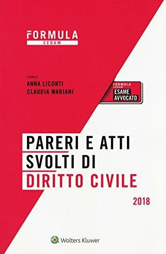 Pareri e atti svolti di diritto civile. Per l'esame di avvocato. Con e-book  - Libro CEDAM 2018, Formula | Libraccio.it