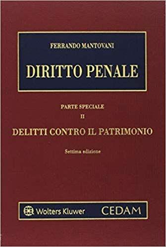 Diritto penale. Parte speciale. Vol. 2: Delitti contro il patrimonio - Ferrando Mantovani - Libro CEDAM 2018 | Libraccio.it