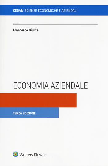 Economia aziendale. - Francesco Giunta - Libro CEDAM 2018 | Libraccio.it