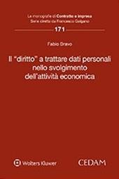 Il «diritto» a trattare dati personali nello svolgimento dell'attività economica