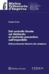 Dal controllo fiscale sul dichiarato al confronto preventivo sull’imponibile