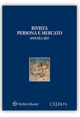 Persona e mercato. Annata 2017 - Giuseppe Vettori - Libro CEDAM 2018, Persona e mercato | Libraccio.it
