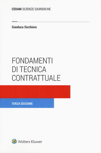 Fondamenti di tecnica contrattuale - Gianluca Sicchiero - Libro CEDAM 2018 | Libraccio.it