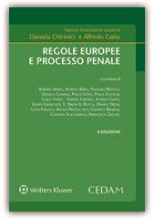Regole europee e processo penale  - Libro CEDAM 2018 | Libraccio.it