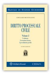 Manuale di diritto processuale civile. Vol. 2: L'arbitrato. L'esecuzione forzata. I procedimenti speciali - Girolamo Monteleone - Libro CEDAM 2018, Manuali di scienze giuridiche | Libraccio.it