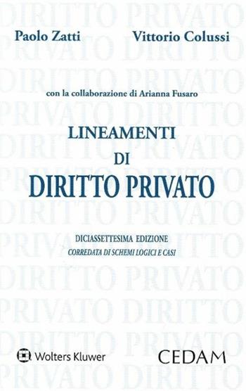 Lineamenti di diritto privato - Paolo Zatti, Vittorio Colussi - Libro CEDAM 2018 | Libraccio.it