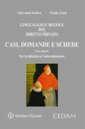 Linguaggio e regole del diritto privato. Casi, domande e schede. Per la didattica e l'autovalutazione