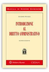 Introduzione al diritto amministrativo - Eugenio Picozza - Libro CEDAM 2018, Manuali di scienze giuridiche | Libraccio.it