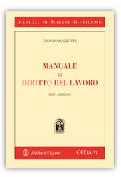Manuale di diritto del lavoro - Oronzo Mazzotta - Libro CEDAM 2018, Manuali di scienze giuridiche | Libraccio.it