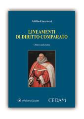 Lineamenti di diritto comparato - Attilio Guarneri - Libro CEDAM 2018 | Libraccio.it