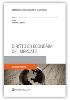 Diritto ed economia di mercato  - Libro CEDAM 2018 | Libraccio.it
