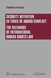 Security detention in times of armed conflict: the relevance of international human rights law