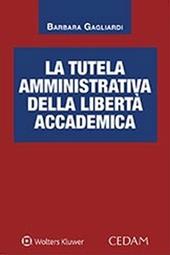 La tutela amministrativa della libertà accademica