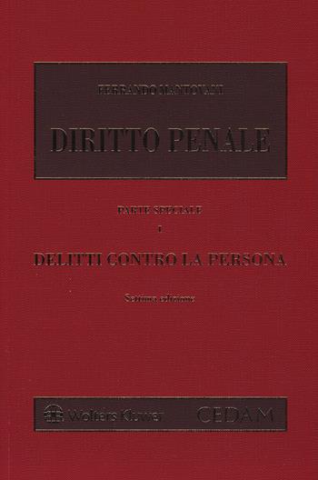 Diritto penale. Parte speciale. Vol. 1: Delitti contro la persona - Ferrando Mantovani - Libro CEDAM 2019 | Libraccio.it