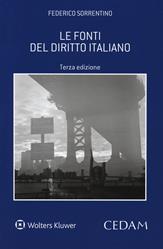 Le fonti del diritto italiano - Federico Sorrentino - Libro CEDAM 2018 | Libraccio.it