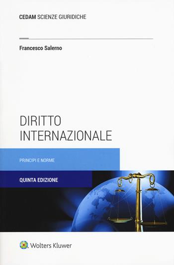 Diritto internazionale. Principi e norme - Francesco Salerno - Libro CEDAM 2019, Scienze giuridiche | Libraccio.it
