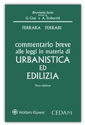 Commentario breve alle leggi in materia di urbanistica ed edilizia - Rosario Ferrara, Giuseppe F. Ferrari - Libro CEDAM 2019, Breviaria iuris | Libraccio.it