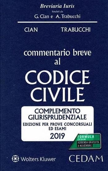 Commentario breve al codice civile - Giorgio Cian, Alberto Trabucchi - Libro CEDAM 2019, Breviaria iuris | Libraccio.it