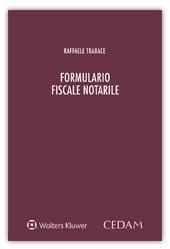 Formulario fiscale notarile - Raffaele Trabace - Libro CEDAM 2019 | Libraccio.it