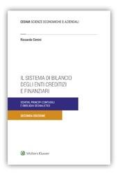 Il sistema di bilancio degli enti creditizi e finanziari. Schemi, principi contabili e obblighi segnaletici - Riccardo Cimini - Libro CEDAM 2019 | Libraccio.it