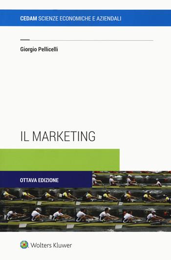 Il marketing - Giorgio Pellicelli - Libro CEDAM 2019 | Libraccio.it