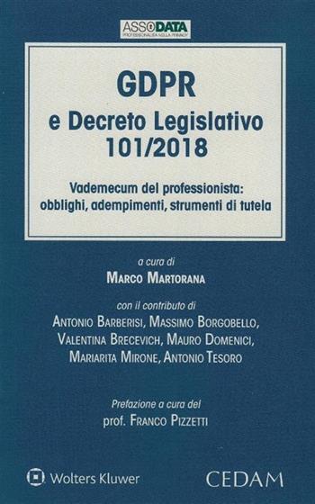 GDPR e Decreto Legislativo 101/2018. Vademecum del professionista: obblighi, adempimenti, strumenti di tutela  - Libro CEDAM 2019 | Libraccio.it