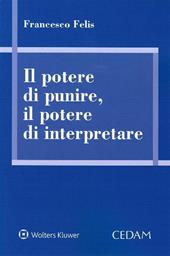 Il potere di punire, il potere di interpretare