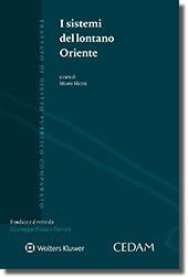 I sistemi del lontano Oriente  - Libro CEDAM 2019, Trattato di diritto pubblico comparato | Libraccio.it