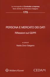 Persona e mercato dei dati. Riflessioni sul GDPR