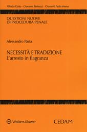 Necessità e tradizione. L'arresto in flagranza