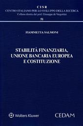 Stabilità finanziaria, Unione bancaria europea e Costituzione