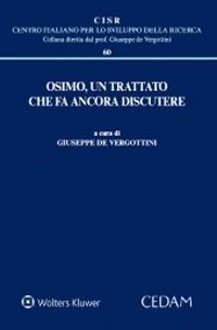 Osimo, un trattato che fa ancora discutere  - Libro CEDAM 2020, Centro italiano Sviluppo della Ricerca | Libraccio.it