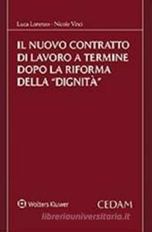 Il nuovo contratto di lavoro a termine dopo la riforma della «dignità»