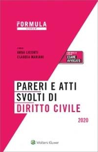 Pareri e atti svolti di diritto civile. Per l'esame di avvocato  - Libro CEDAM 2020, Formula | Libraccio.it