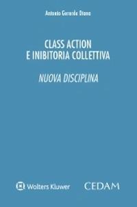 Class action e inibitoria collettiva. Nuova disciplina - Antonio Gerardo Diana - Libro CEDAM 2020 | Libraccio.it
