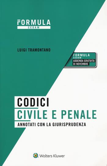 Codici civile e penale. Annotati con la giurisprudenza per l'esame di avvocato 2020 - Luigi Tramontano - Libro CEDAM 2020, Formula | Libraccio.it