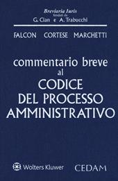 Commentario breve al codice del processo amministrativo