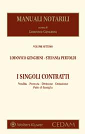 I singoli contratti. Vendita permuta donazione divisione patto di famiglia