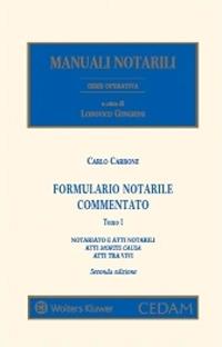 Formulario notarile commentato. Notariato e atti notarili. Atti mortis causa. Atti tra vivi - Carlo Carbone - Libro CEDAM 2020, Manuali notarili. Serie operativa | Libraccio.it