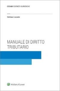 Manuale di diritto tributario - Stefano Loconte - Libro CEDAM 2020 | Libraccio.it