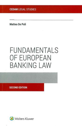 Fundamentals of european banking law - Matteo De Poli - Libro CEDAM 2020 | Libraccio.it