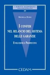 I confidi nel rilancio del sistema delle garanzie. Evoluzione e prospettive