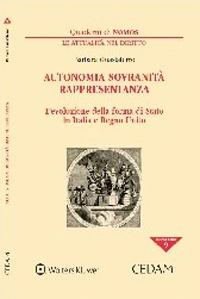 Autonomia sovranità rappresentanza - Barbara Guastaferro - Libro CEDAM 2020, Quaderni di NOMOS | Libraccio.it