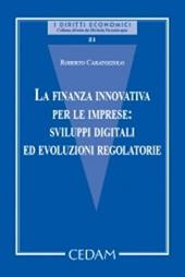 La finanza innovativa per le imprese: sviluppi digitali ed evoluzioni regolatorie