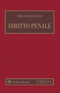 Diritto penale. Parte generale - Ferrando Mantovani - Libro CEDAM 2020 | Libraccio.it