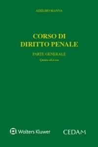 Corso di diritto penale. Parte generale - Adelmo Manna - Libro CEDAM 2020 | Libraccio.it