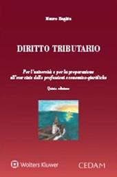 Diritto tributario. Per l'Università e per la preparazione alla professioni economico-giuridiche